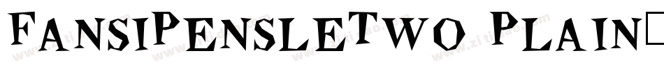FansiPensleTwo Plain字体转换
